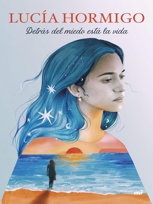 Title details for Detrás del miedo está la vida by Lucía Hormigo - Available